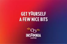 Load image into Gallery viewer, Insomnia Coffee | Gift Card | Get Yourself A Few Nice Bits