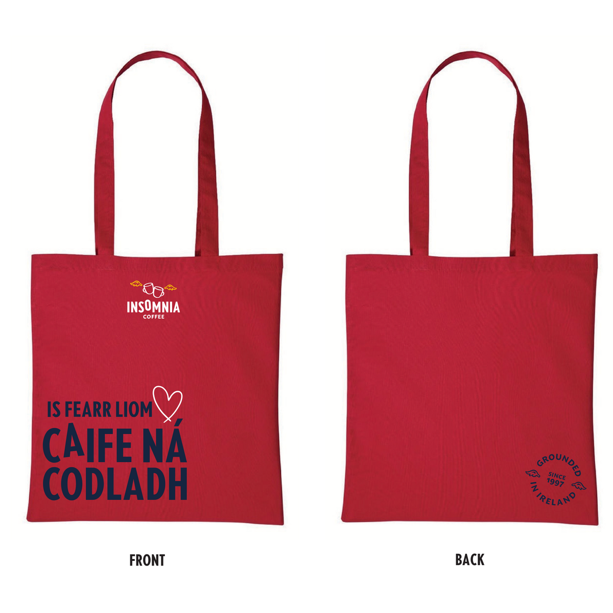 Insomnia Coffee Tote Bag - Is Fearr Liom Caife Ná Codladh