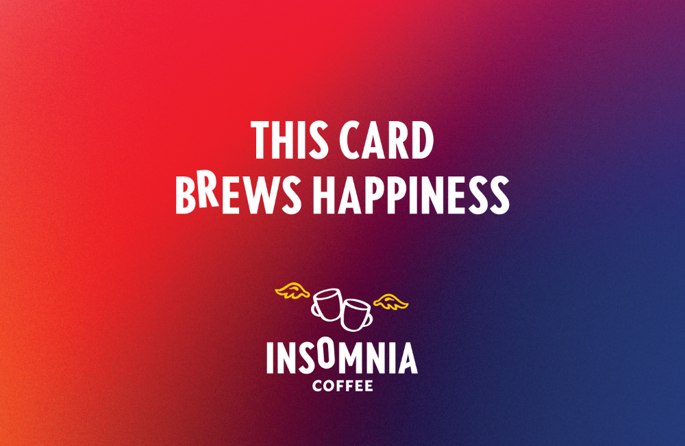 Insomnia Coffee | Gift Card | This Card Brews Happiness